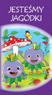 Okładka książki Duże harmonijki. Jesteśmy jagódki