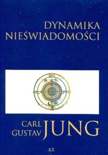 Dynamika nieświadomości. Autor: Carl Gustav Jung. Multiszop.pl Okładka książki Dynamika nieświadomości