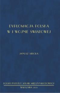 Okładka książki Dyplomacja polska w I wojnie światowej