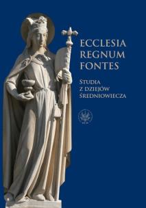 Okładka książki Ecclesia - Regnum - Fontes