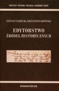 Okładka książki Edytorstwo źródeł historycznych