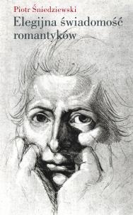 Okładka książki Elegijna świadomość romantyków