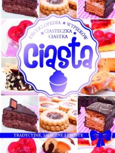 Okładka książki Encyklopedia wypieków. Ciasta, ciastka, ciasteczka