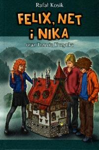 Okładka książki Felix, Net i Nika T7 Trzecia Kuzynka TW w.2014