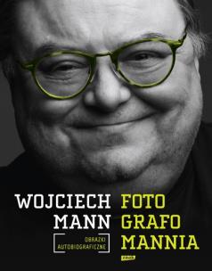 Okładka książki Fotografomannia obrazki autobiograficzne