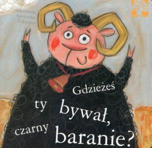 Okładka książki Gdzieżeś ty bywał, czarny baranie?