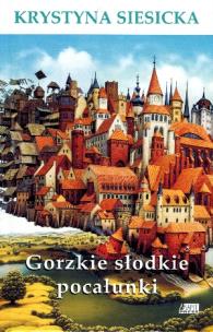 Okładka książki Gorzkie słodkie pocałunki