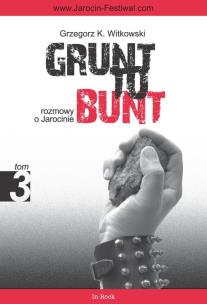 Okładka książki Grunt to bunt T3