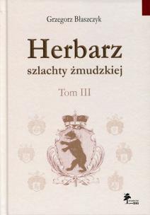 Okładka książki Herbarz szlachty żmudzkiej Tom 3