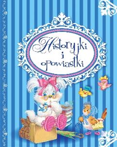 Okładka książki Historyjki i opowiastki