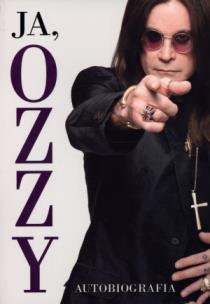 Okładka książki Ja, Ozzy. Autobiografia
