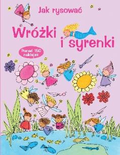 Okładka książki Jak rysować. Wróżki i syrenki