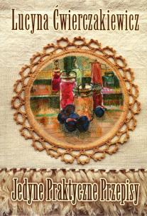 Okładka książki Jedyne praktyczne przepisy
