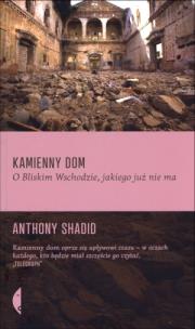 Okładka książki Kamienny dom. O Bliskim Wschodzie ...