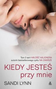 Okładka książki Kiedy jesteś przy mnie