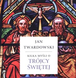 Okładka książki Kilka myśli o Trójcy Świętej