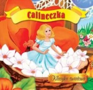 Okładka książki Klasyka światowa - Calineczka
