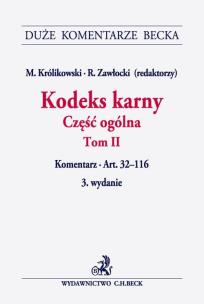 Okładka książki Kodeks karny - część ogólna. Tom 2 Komentarz do art. 32-116