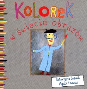 Okładka książki Kolorek w świecie obrazów