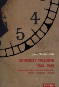 Okładka książki Konteksty przełomu 1944-1945