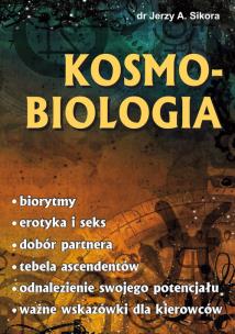 Kosmobiologia. Autor: Jerzy A. Sikora. Multiszop.pl Okładka książki Kosmobiologia