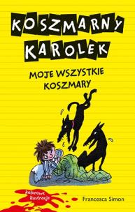 Okładka książki Koszmarny Karolek. Moje wszystkie koszmary