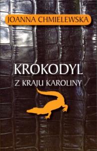 Okładka książki Krokodyl z Kraju Karoliny