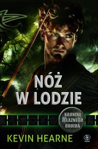 Okładka książki Kroniki Żelaznego Druida 7. Nóż w lodzie