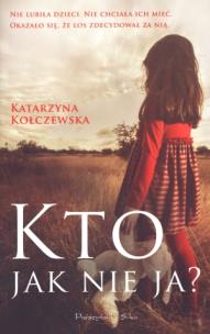 Okładka książki Kto jak nie ja