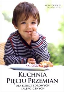 Okładka książki Kuchnia pięciu przemian dla dzieci zdrowych ...