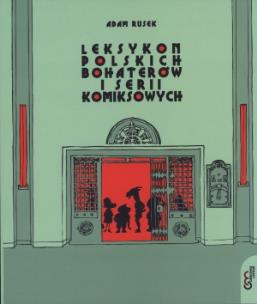 Okładka książki Leksykon polskich bohaterów i serii komiksowych