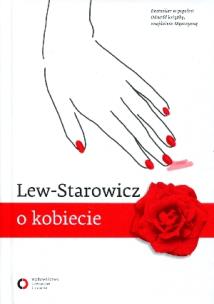 Okładka książki Lew - Starowicz o kobiecie, o mężczyźnie