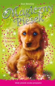 Okładka książki Magiczny piesek. Gwiazda filmowa.