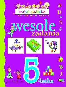 Okładka książki Mała szkoła. Wesołe zadania 5-latka