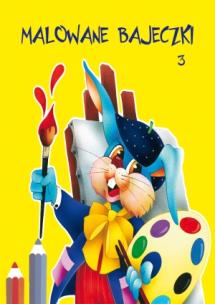 Okładka książki Malowane bajeczki 3