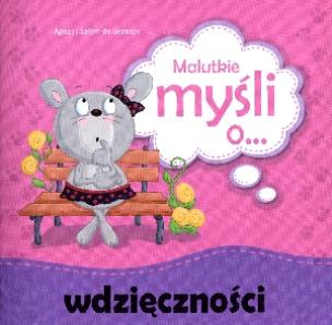 Okładka książki Malutkie myśli o... wdzięczności