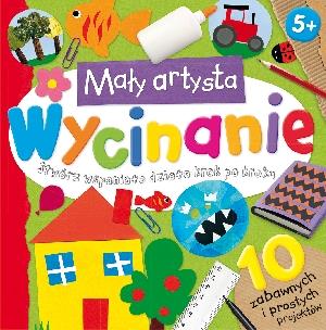 Okładka książki Mały artysta. Wycinanie