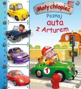 Okładka książki Mały chłopiec. Poznaj auta z Arturem