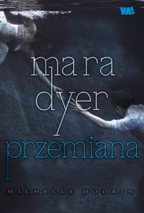Okładka książki Mara Dyer. Przemiana