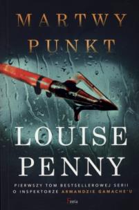Martwy punkt. Autor: Louise Penny. Multiszop.pl Okładka książki Martwy punkt