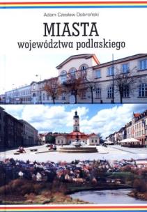Okładka książki Miasta województwa podlaskiego