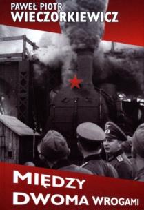 Okładka książki Między dwoma wrogami. Studia i publicystyka