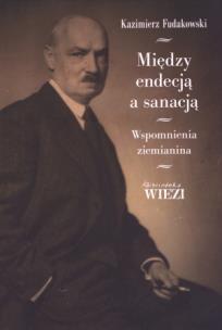 Okładka książki Między endecją a sanacją