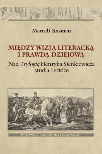 Okładka książki Między wizją literacką i prawdą dziejową