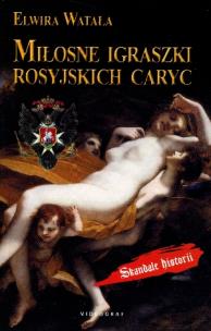 Okładka książki Miłosne igraszki rosyjskich caryc