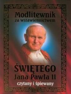 Okładka książki Modlitewnik za wstawiennictwem Świętego Jana Pawła II czytany i śpiewany - Audiobook