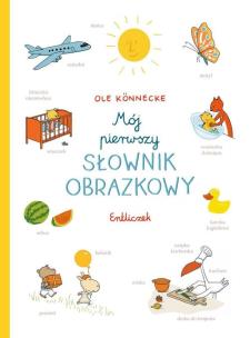 Okładka książki Mój pierwszy słownik obrazkowy. Entliczek