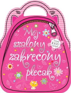 Okładka książki Mój szalony zakręcony plecak