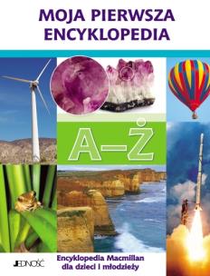 Okładka książki Moja pierwsza encyklopedia A- Ż
