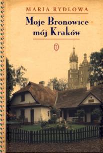 Okładka książki Moje Bronowice mój Kraków TW